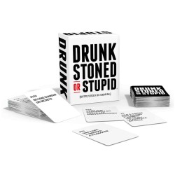 DRUNK STONED OR STUPID