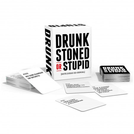 DRUNK STONED OR STUPID